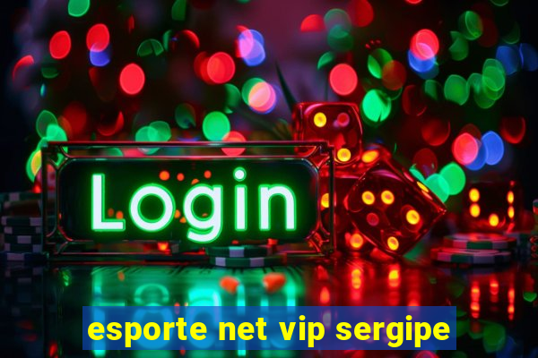 esporte net vip sergipe